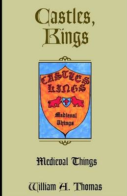 Book cover for Castles, Kings, Medieval Things