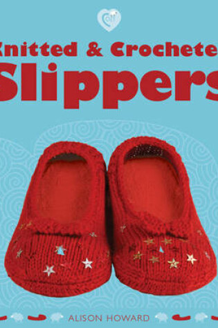 Cover of Knitted and Crocheted Slippers