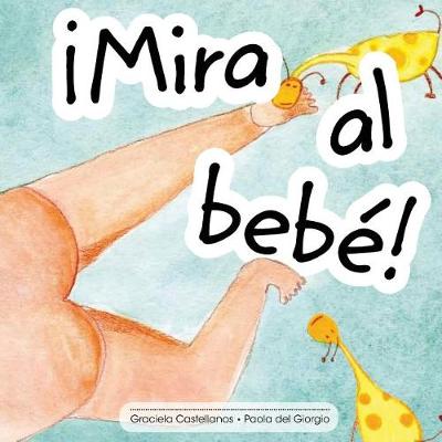 Book cover for Mira al bebe!