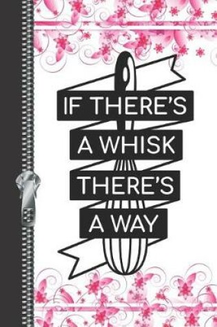 Cover of If There's a Whisk There's a Way