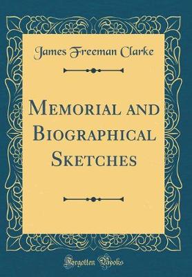 Book cover for Memorial and Biographical Sketches (Classic Reprint)