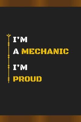 Book cover for I'm a Mechanic I'm Proud