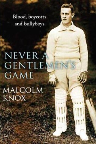 Cover of Never a Gentlemen's Game