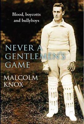 Book cover for Never a Gentlemen's Game