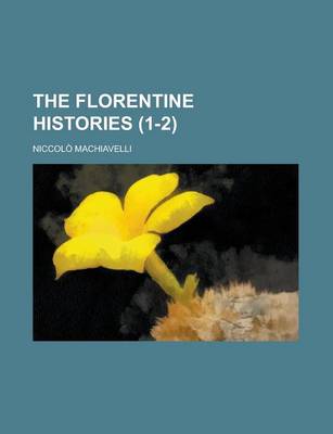 Book cover for The Florentine Histories (1-2)