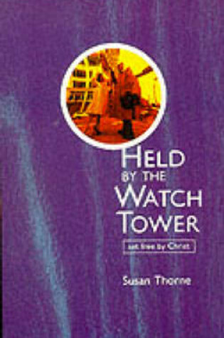 Cover of Held by the Watchtower