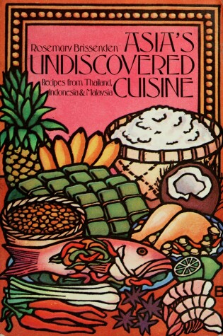 Cover of Asia's Undiscovered Cuisine