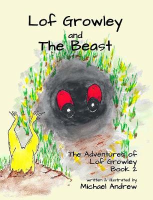 Book cover for Lof Growley and The Beast