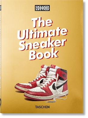 Book cover for Sneaker Freaker. The Ultimate Sneaker Book. 40th Ed.