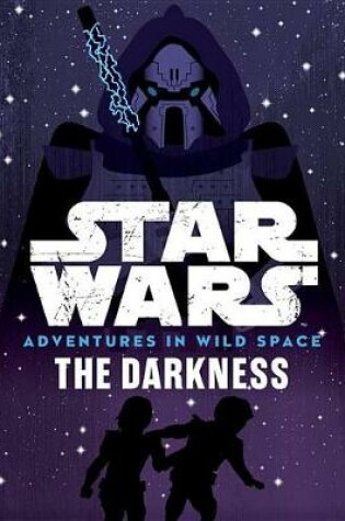 Cover of Star Wars: Adventures in Wild Space: The Darkness