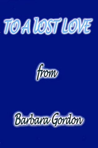 Cover of To a Lost Love