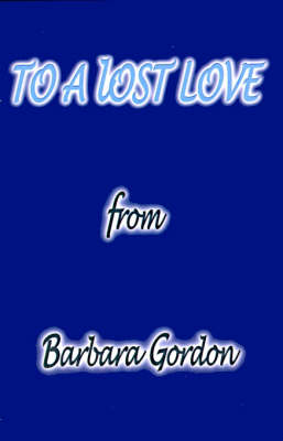 Book cover for To a Lost Love