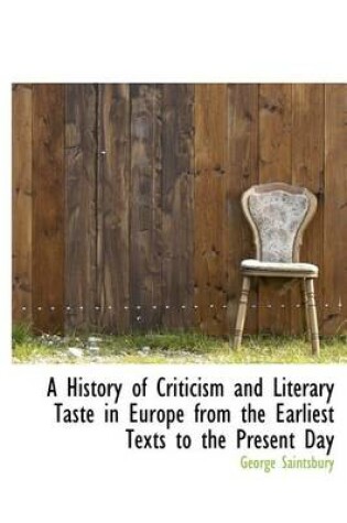 Cover of A History of Criticism and Literary Taste in Europe from the Earliest Texts to the Present Day