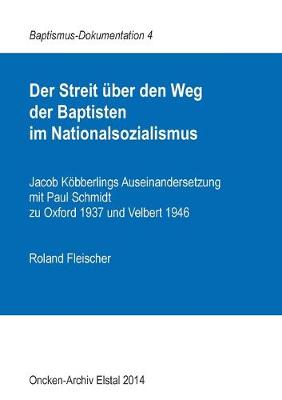 Book cover for Der Streit uber den Weg der Baptisten im Nationalsozialismus