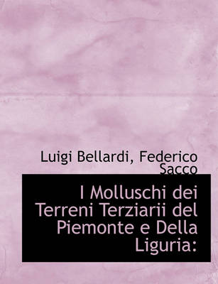 Book cover for I Molluschi Dei Terreni Terziarii del Piemonte E Della Liguria