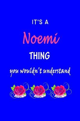 Book cover for It's A Noemi Thing You Wouldn't Understand