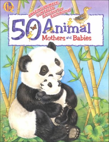 Book cover for 50 Animal Mothers and Babies With Sticker