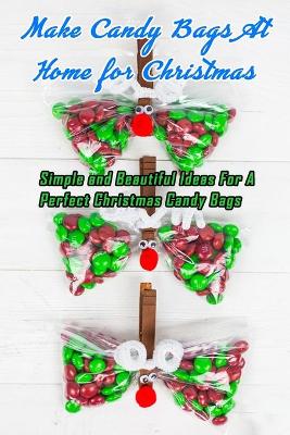 Book cover for Make Candy Bags At Home for Christmas