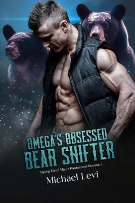 Book cover for Omega's Obsessed Bear Shifter