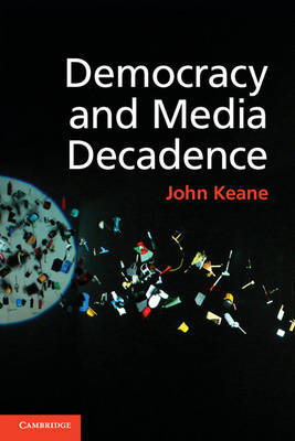 Book cover for Democracy and Media Decadence