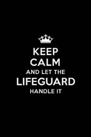 Cover of Keep Calm and Let the Lifeguard Handle It