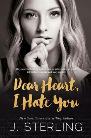 Cover of Dear Heart, I Hate You