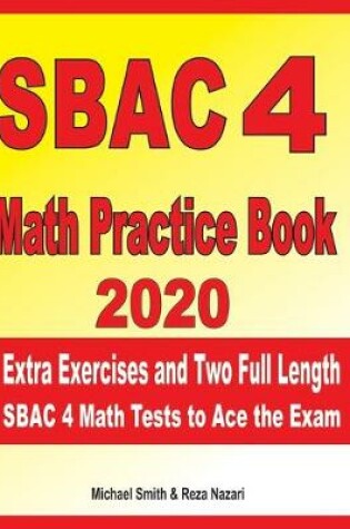 Cover of SBAC 4 Math Practice Book 2020