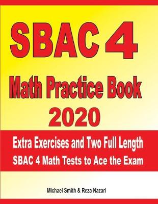 Book cover for SBAC 4 Math Practice Book 2020