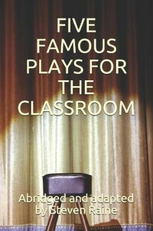 Cover of Five Famous Plays for the Classroom