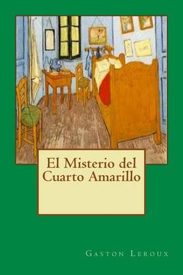 Book cover for El Misterio del Cuarto Amarillo