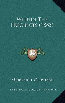 Book cover for Within the Precincts (1885)