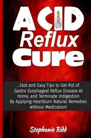 Cover of Acid Reflux Cure