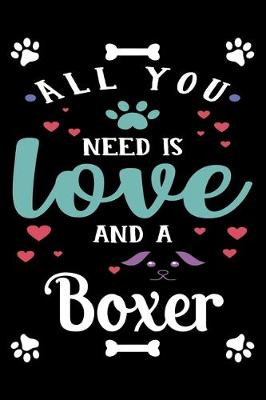 Book cover for All You Need Is Love And A Boxer