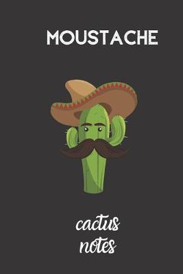 Book cover for moustache cactus notes
