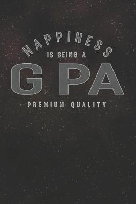 Book cover for Happiness Is Being A G Pa Premium Quality