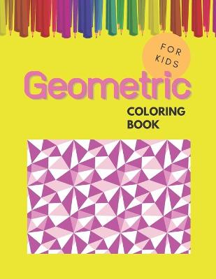 Book cover for Geometric Coloring Book For Kids