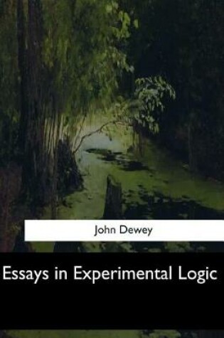 Cover of Essays in Experimental Logic