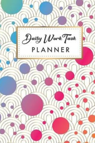 Cover of Daily Work Task Planner