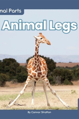 Cover of Animal Parts: Animal Legs