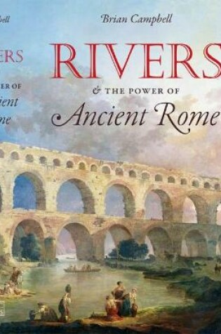 Cover of Rivers and the Power of Ancient Rome