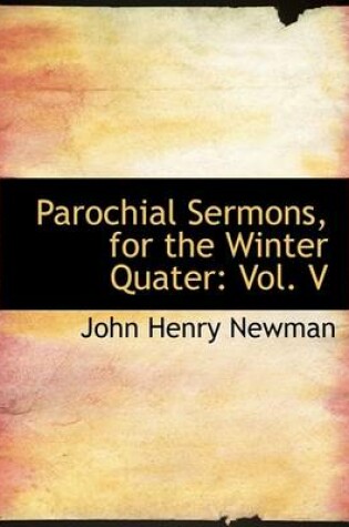 Cover of Parochial Sermons, for the Winter Quater