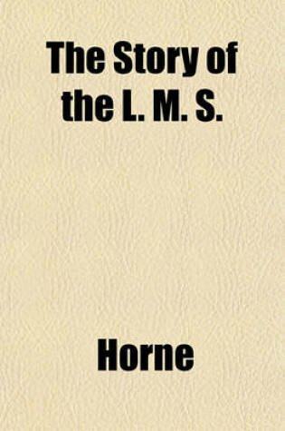 Cover of The Story of the L. M. S.