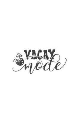 Cover of Vacay Mode