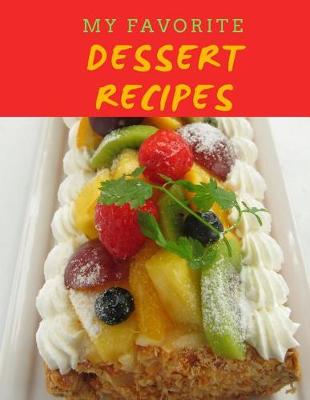 Book cover for My Favorite Dessert Recipes