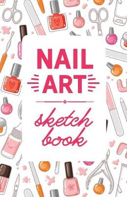 Cover of Nail Art Sketchbook