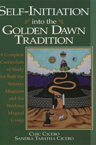 Cover of Self-initiation into the Golden Dawn Tradition