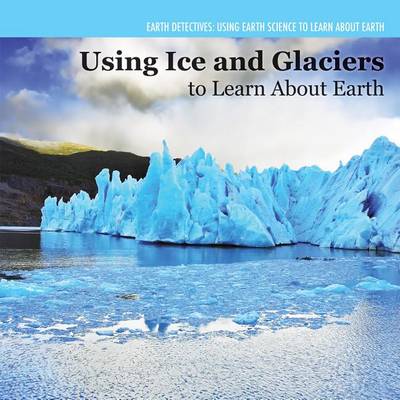 Cover of Investigating Ice and Glaciers