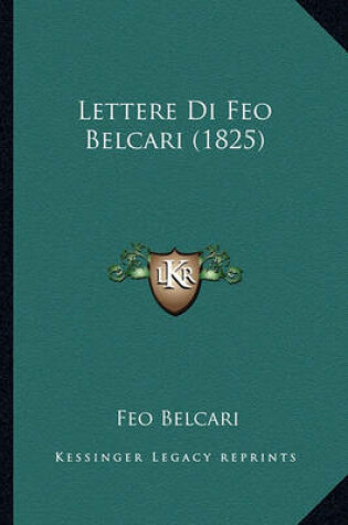 Cover of Lettere Di Feo Belcari (1825)