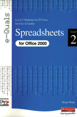 Cover of Spreadsheets Level 2 Diploma for IT Users for City and Guilds e-Quals Office 2000