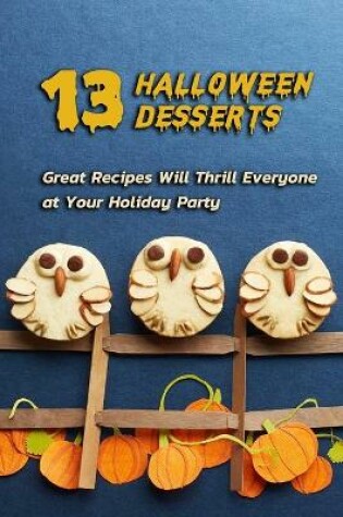 Cover of 13 Halloween Desserts